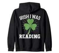 Irish I Was Reading Lucky St Patricks Day Shamrock Clover Zip Hoodie