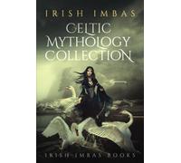 Irish Imbas: Celtic Mythology Collection 2016: 1