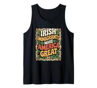 Irish Immigrants Make America Great Tank Top