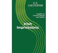 Irish Impressions: Insights on Ireland's People and Politics