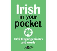 Irish in Your Pocket: Irish Language Basics and Words: 4