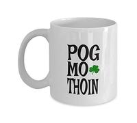 Irish Insult Pog Ma Thoin Gift Coffee Mug