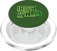 Irish ish Green Clover Shamrock Funny St Patrick's Day PopSockets PopGrip for MagSafe