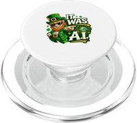 Irish It Was A.I Funny St Patricks Day Tech Humor Shamrock PopSockets PopGrip for MagSafe