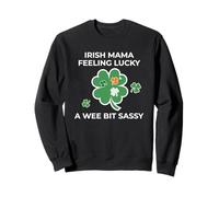 Irish Mama Feeling Lucky - A Wee Bit Sassy Sweatshirt