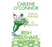 Irish Milkshake Murder