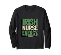 Irish Nurse Energy St Patricks Day Pride Long Sleeve T-Shirt