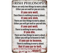 Irish Philosophy Vintage Metal Sign Inspiring Positive Quotes Sayings Retro Tin Plaque For Home Cafe Bar Cave Farm Wall Art Decor Poster 8x12 Inch