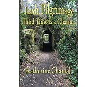 Irish Pilgrimage: Third time is a charm