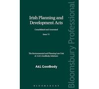 Irish Planning and Development Acts: Consolidated and Annotated: Issue 51