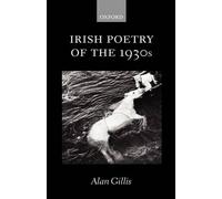 Irish Poetry of the 1930s by Alan Gillis (English) Hardcover Book