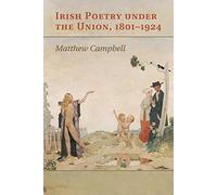 Irish Poetry under the Union, 1801-1924