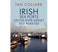Irish Sea Ports on the River Mersey and River Dee