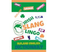 Irish Slang Lingo: Ireland English Dictionary
