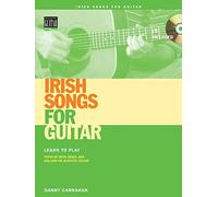 Irish Songs for Guitar [With CD (Audio)]: Learn to Play Popular Irish Songs And Ballads on Acoustic Guitar