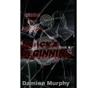 Irish Spy Agency (The ISA) Chonicles Book 4: Black's Beginning