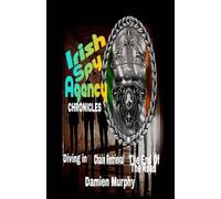 Irish Spy Agency (The ISA) Chronicles Trilogy