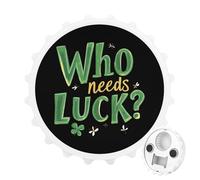 Irish St Day Partick Who Needs Luck 2 in 1 Magnetic Beer Bottle Opener Fridge Magnets Easy Storage Gift for Men Women White-Style