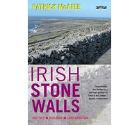 Irish Stone Walls: History, Building, Conservation