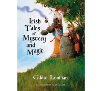 Irish Tales of Mystery and Magic