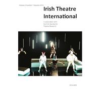 Irish Theatre International Vol. 3 No.1 Autumn 2014 (Carysfort Press Ltd.)