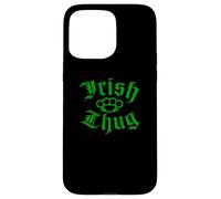 Irish Thug Case for iPhone 15 Pro Max