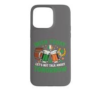 Irish Today Funny St Patricks Day Beer Humor Case for iPhone 15 Pro Max
