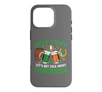 Irish Today Funny St Patricks Day Beer Humor Case for iPhone 16 Pro