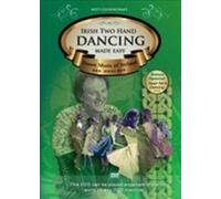 Irish Two Hand Dancing Made Easy - Matt Cunningham