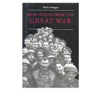 Irish Voices from the Great War