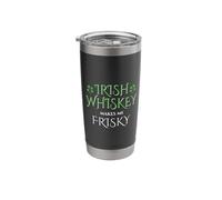 Irish Whiskey Makes Me Frisky Stainless Steel Insulated Tumbler