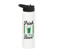 Irish You were Beer St Patrick's Day Fun Stainless Steel Insulated Water Bottle