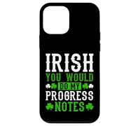 Irish You Would Do My Progress Notes Nurse St Patricks Day Case for iPhone 12 mini
