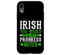 Irish You Would Do My Progress Notes Nurse St Patricks Day Case for iPhone XR