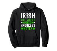 Irish You Would Do My Progress Notes Nurse St Patricks Day Pullover Hoodie