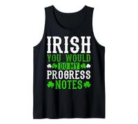 Irish You Would Do My Progress Notes Nurse St Patricks Day Tank Top