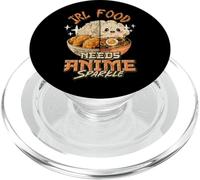 IRL Food Needs Anime Sparkle Funny Anime Food Kawaii Meme PopSockets PopGrip for MagSafe