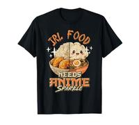 IRL Food Needs Anime Sparkle Funny Anime Food Kawaii Meme T-Shirt