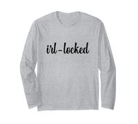 IRL-Locked Analog Offline Funny Gen Z Teens Physical Reality Long Sleeve T-Shirt
