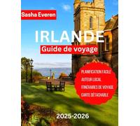 IRLAND REISEFÜHRER 2025-2026: Der komplette Reiseführer zur Erkundung der Schätze Irlands: Dublin, Galway, Belfast, Cliffs of Moher, Ring of Kerry, Wild Atlantic Way, Burgen, Whisky und Musik.