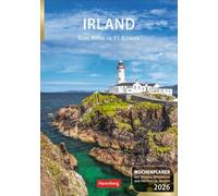 Irland Wochenplaner 2026 - Eine Reise in 53 Bildern: Landschafts-Wandkalender zum Eintragen mit 53 atemberaubenden Fotografien der schönsten Plätze Irlands. Terminkalender 2026 Wand