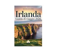 IRLANDA GUIDA DI VIAGGIO 2026