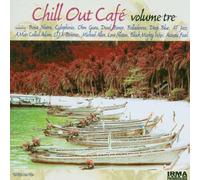 Irma Chill Out Cafe, Volume Tre (3) by Various Artists
