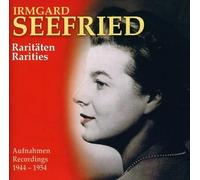 Irmgard Seefried - Irmgard Seefried - Raritäten (Aufnahmen aus den Jahren 1944-1954)