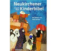 Irmgard Weth Neukirchener Kinder-Bibel: Mit Bildern von Kees de Kort (Hardback)