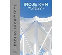 IROJE KHM Architects: Leading Architects