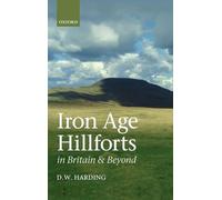 Iron Age Hillforts in Britain and Beyond