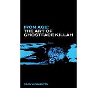 Iron Age: The Art of Ghostface Killah