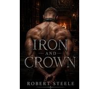 Iron and Crown: Iron and Bone Book 3