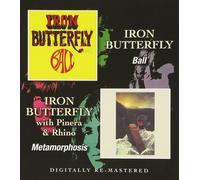 IRON BUTTERFLY - BALL/METAMORPHOSIS CD NEW